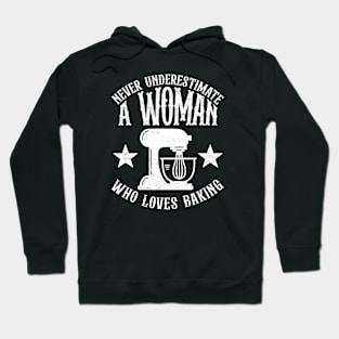 Never Underestimate A Woman Who Loves Baking Hoodie